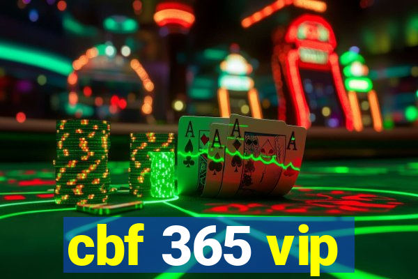 cbf 365 vip